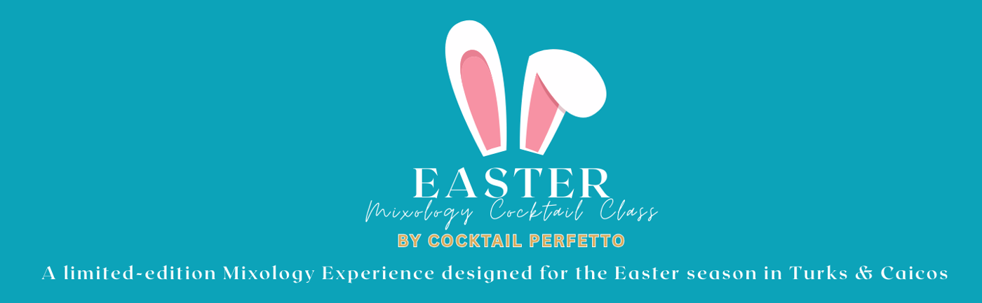 EASTER SPECIAL Cocktail Making Class