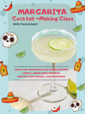 MARGARITA COCKTAIL MAKING CLASS